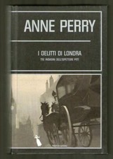 Anne Perry - I DELITTI DI