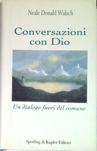 Conversazioni con dio - dio, walsch