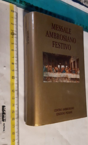 Messale ambrosiano festivo - ambrosiano,