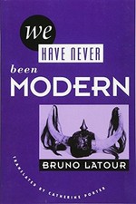 We Have Never Been Modern by Bruno Latour Book The Cheap Fast Free Post