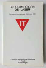 GLI ULTIMI GIORNI DEI LAGER, Convegno 1990