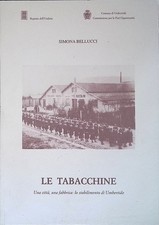 Le tabacchine. Una città, una
