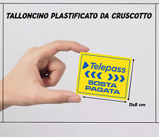 TALLONCINO PLASTIFICATO TELEPASS PAY TESSERA SOSTA PARCHEGGIO 11X8 CM CRUSCOTTO