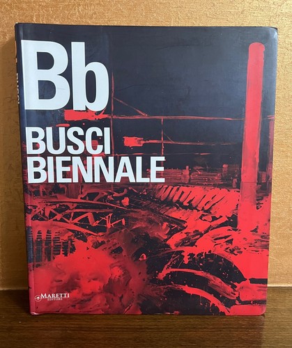Busci biennale ediz - biennale.,