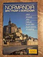 NORMANDIA BRETAGNA E BORGOGNA