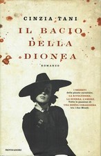 Cinzia Tani : il bacio della Dionea ed. Mondadori A60