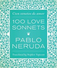 One Hundred Love Sonnets: Cien