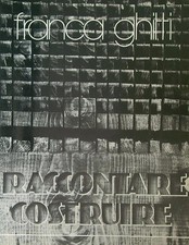 RACCONTARE COSTRUIRE GHITTI FRANCA GRAFO EDIZIONI 0000  BROSSURA