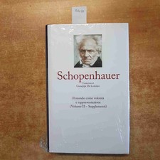 SCHOPENHAUER vol.2 SUPPLEMENTI - IL MONDO COME VOLONTA' E RAPPRESENTAZIONE RBA