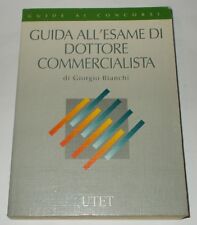 GUIDA ALL'ESAME DI DOTTORE COMMERCIALISTA GIORGIO BIANCHI