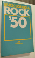 Enciclopedia ROCK anni '50 Arcana Editrice con 31 illustrazioni fuori testo 1995