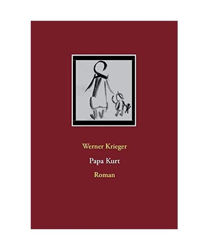 Papa kurt werner krieger - papa, kurt,