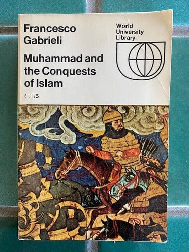 Muhammad and the conquests - muhammad,