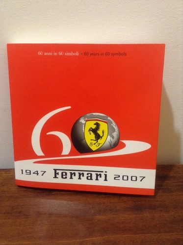 Ferrari 1947 2007 anni - ferrari,