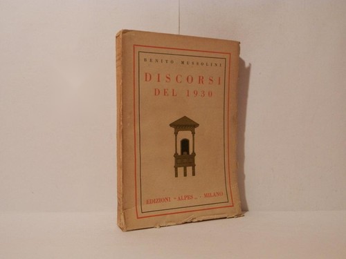 Discorsi del 1930 - -, mussolini