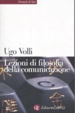 Lezioni Filosofia Della Comunicazione. Ugo Volli