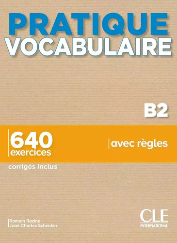 Pratique vocabulaire - , b2