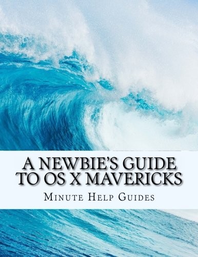 Newbie guide os x - newbie's, to