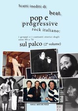 Scatti inediti beat pop prog