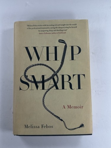 Whip smart memoir - a,