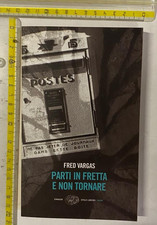 FRED VARGAS PARTI IN FRETTA E