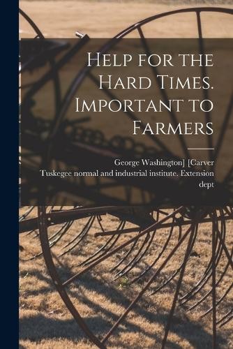 Help for the hard times - hard,