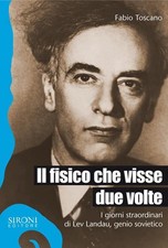 Fisico che visse due - fisico, volte