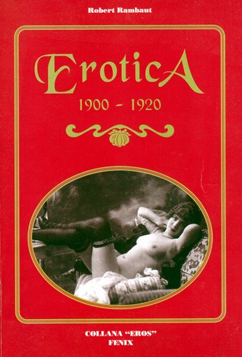 Erotica 1900 1920 - erotica, robert