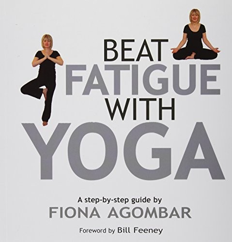 Beat fatigue with yoga - fatigue, a