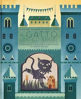 Gatto con gli stivali - il,