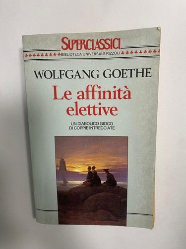 Goethe affinità elettive - goethe,