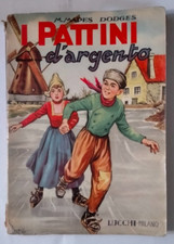 Pattini d' Argento di M. Mapes Dodges Libro Lucchi 1966 come foto