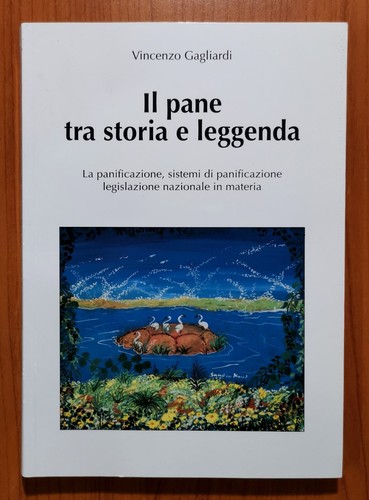 Gagliardi il pane tra - -,