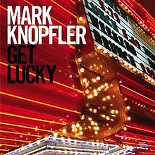 Get Lucky von Knopfler,Mark |