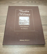 Vecchia Milano trenta fotografie collezione Libreria Milanese Copertina Rigida