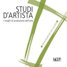 Studi D'artista. I Luoghi Di