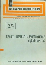 CIRCUITI INTEGRATI A SEMICONDUTTORE DIGITALI: SERIE FC AA.VV. PHILIPS 1968