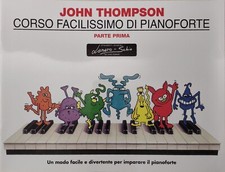 Thompson John - Corso Facilissimo Di Pianoforte - Parte Prima