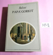 PAPA' GORIOT E UN TENEBROSO AFFARE (2 OPERE)-HONORE' DE BALZAC- DE AGOSTINI 1982