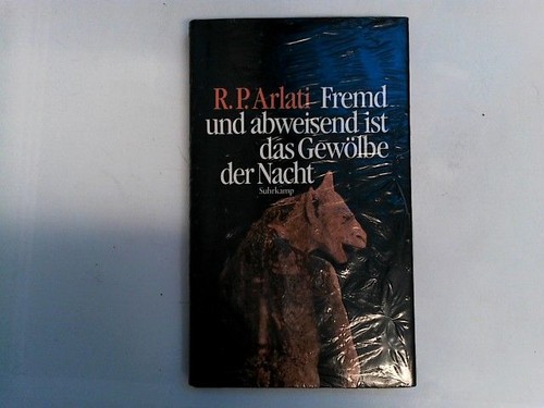 Fremd und abweisend ist - , das