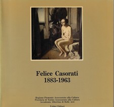 aa. vv...FELICE CASORATI : 1883-1963
