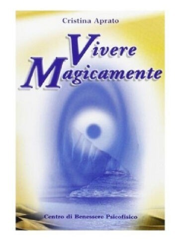 Vivere magicamente centro - vivere, di