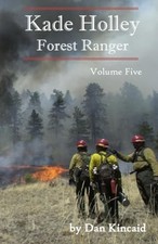 Kade Holley, Forest Ranger