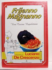 Frijenno magnanno. Vera cucina