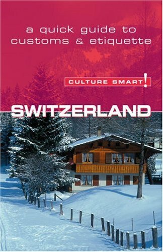 Switzerland culture smart - switzerland,
