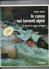 IN CANOA NEI TORRENTI ALPINI , torrentismo , Robert Steidle , 1982