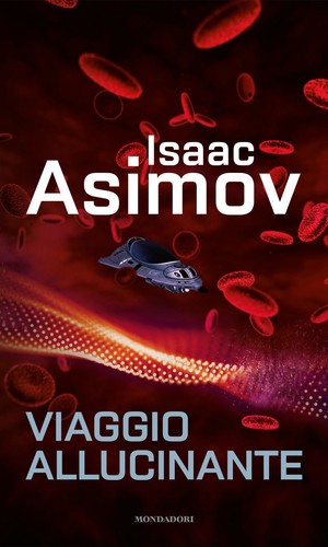 Libri isaac asimov viaggio - isaac,