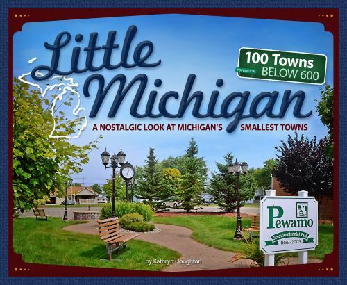 Little michigan nostalgic - michigan:, a