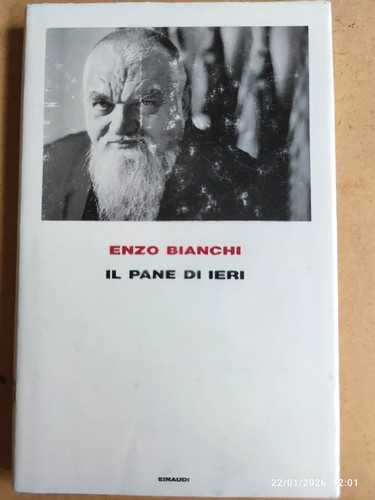 Enzo bianchi pane - il, ieri