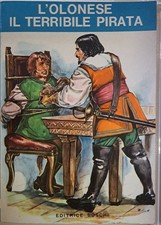 L'OLONESE IL TERRIBILE PIRATA - EDITRICE BOSCHI